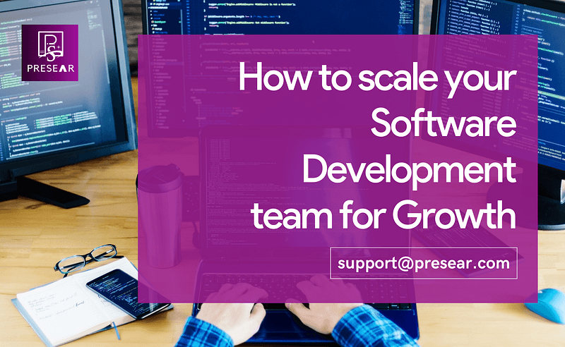 How to scale your Software Development Team for Growth