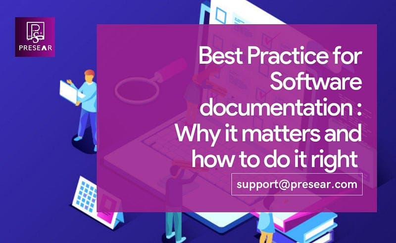 Best Practices for Software Documentation: Why it matters and how to do it right