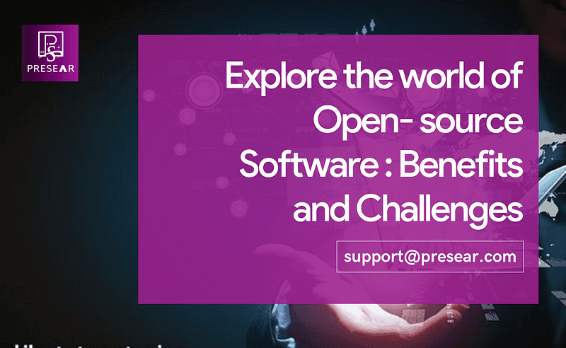 Exploring the world of Open-Source Software: Benefits and Challenges