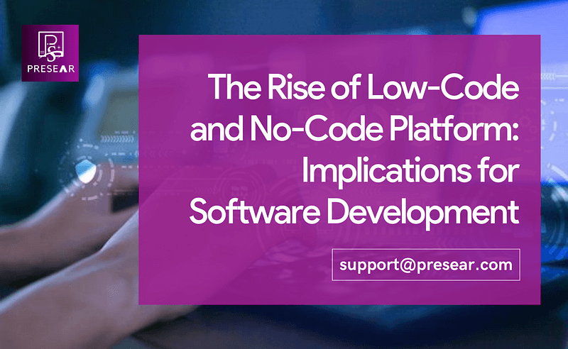 The Rise of Low-Code and No-Code Platforms: Implications for Software Development