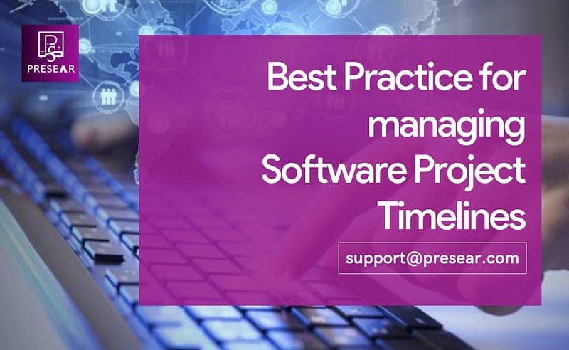 Best Practices for managing Software Project Timelines